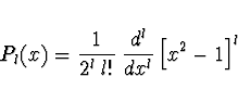 \begin{displaymath}P_l(x) = \frac{1}{2^l\; l!}\;
\frac{d^l}{dx^l} \left[ x^2 - 1 \right]^l \end{displaymath}