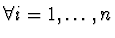 $\forall i = 1, \dots, n$