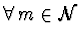 $\forall\, m \in \cal{N}$