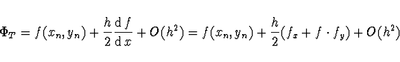 \begin{displaymath}\!\!\!\!
\Phi_T = f(x_n, y_n) + \frac{h}{2} \frac{{\rm d}\, f...
...O(h^2) = f(x_n, y_n) + \frac{h}{2} (f_x + f\cdot f_y) + O(h^2)
\end{displaymath}